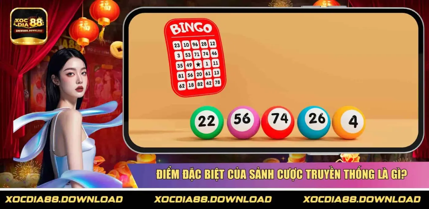 Điểm đặc biệt của sảnh cược truyền thống là gì?