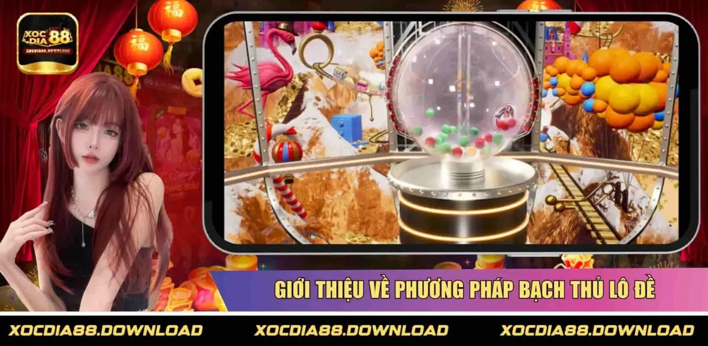 Giới thiệu về phương pháp bạch thủ lô đề