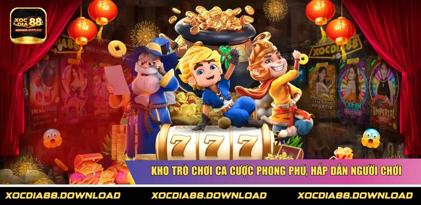 Kho trò chơi cá cược phong phú, hấp dẫn người chơi