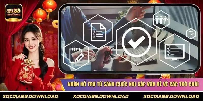 Nhận hỗ trợ từ sảnh cược khi gặp vấn đề về các trò chơi