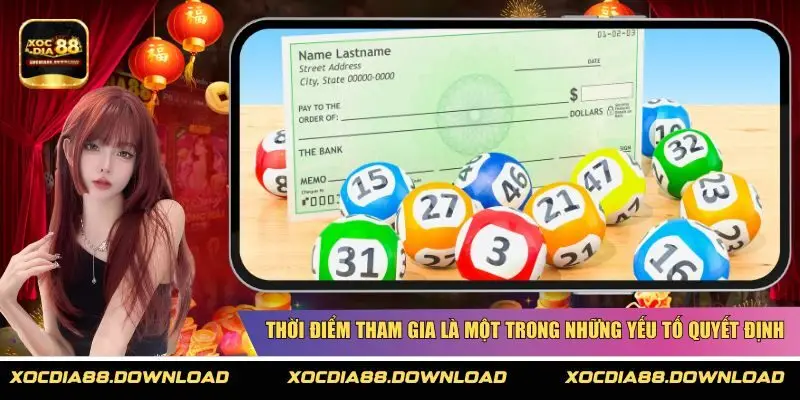 Thời điểm tham gia là một trong những yếu tố quyết định